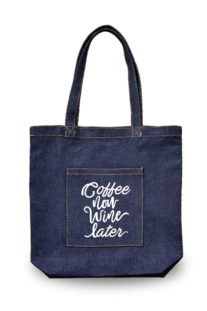 Coffee now wine later canvas tote bag with pocket